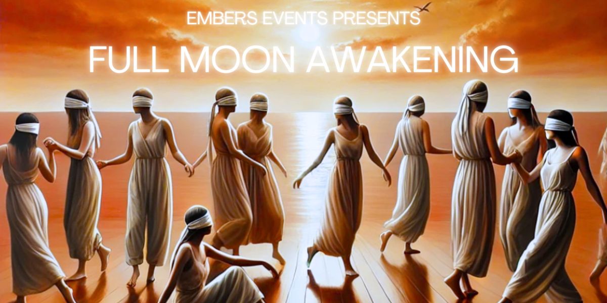 FULL MOON AWAKENING - Cacao, Breathwork, Authentic Relating, Trance Dance