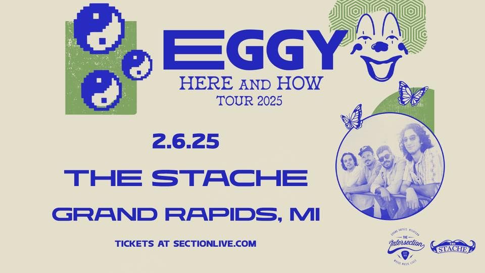 Eggy: Here and How Tour at The Stache - Grand Rapids, MI