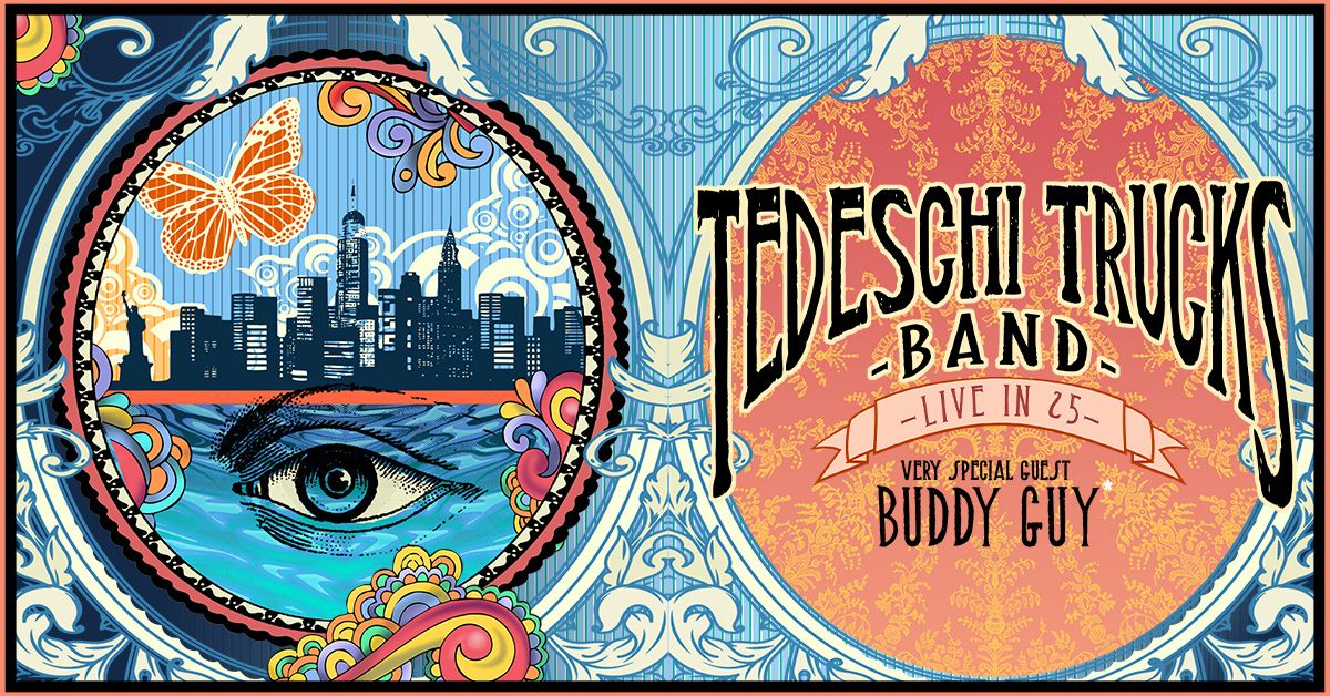 Tedeschi Trucks Band With Very Special Guest Buddy Guy: Live in 25