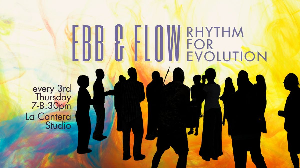 Ebb & Flow: Rhythm for Evolution