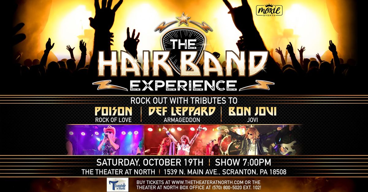 "The Hairband Experience" - A Tribute to 80s Rock Bands presented by Moxie Events