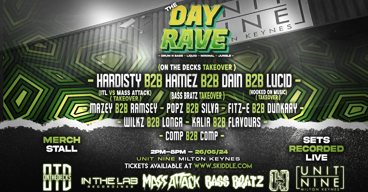 The Unit Nine D&B Day Rave - Presented by OTD!