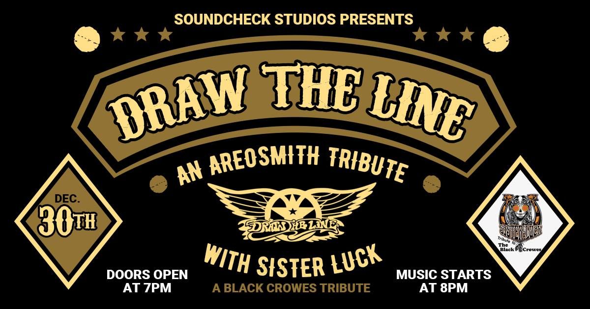 Draw the Line, An Aerosmith Tribute w\/ Sister Luck, A Black Crowes Tribute