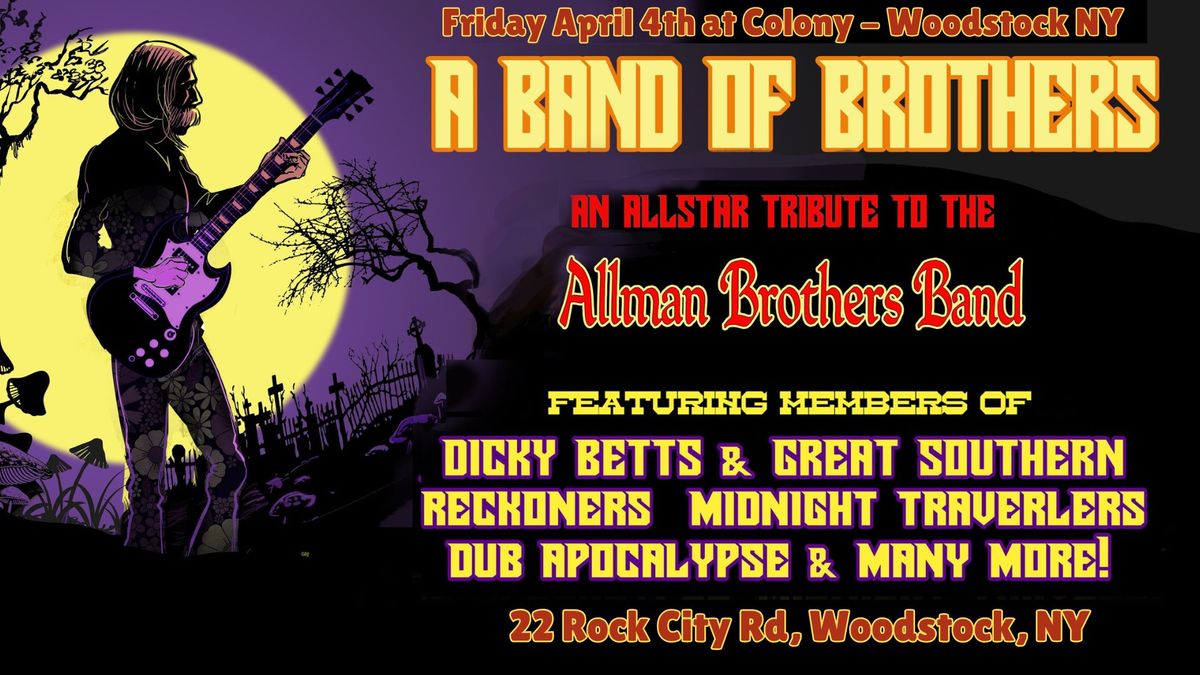 A Band of Brothers - An Allstar Tribute to The Allman Brothers Band | Colony \u2022 Woodstock, NY