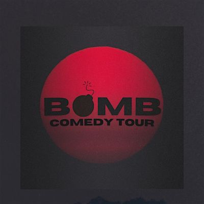 Bomb Comedy Tour