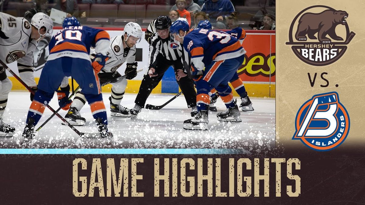 Hershey Bears vs. Bridgeport Islanders