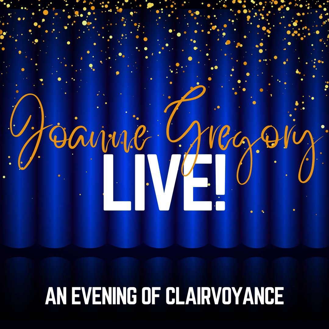 Joanne Gregory Live! An Evening of Clairvoyance