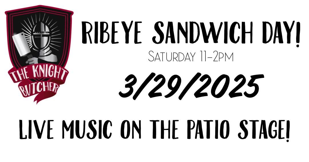 Ribeye Sandwich Day! (March 29th 2025)