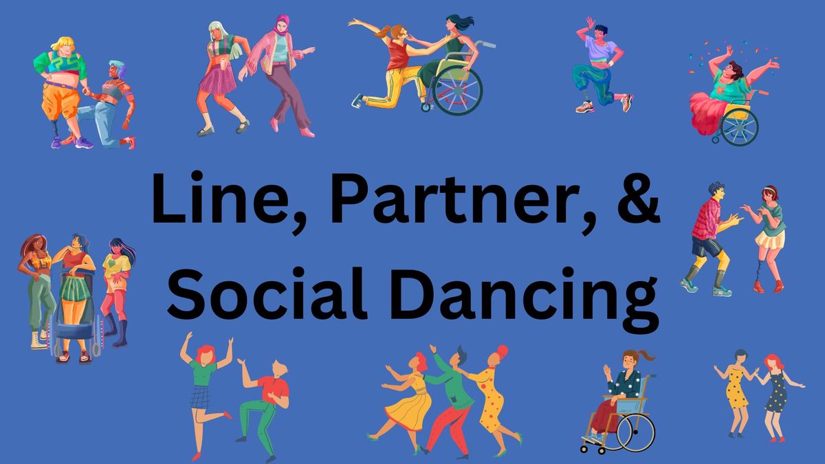 Line, Partner, & Social Dancing