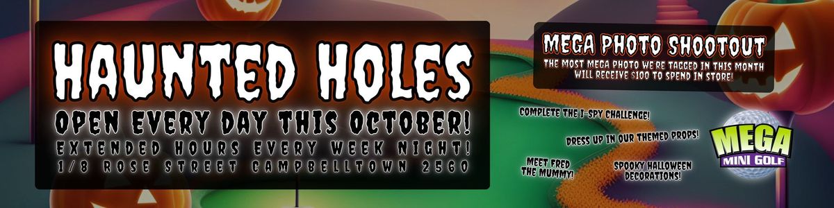 HAUNTED HOLES OCTOBER - MEGA MINI GOLF