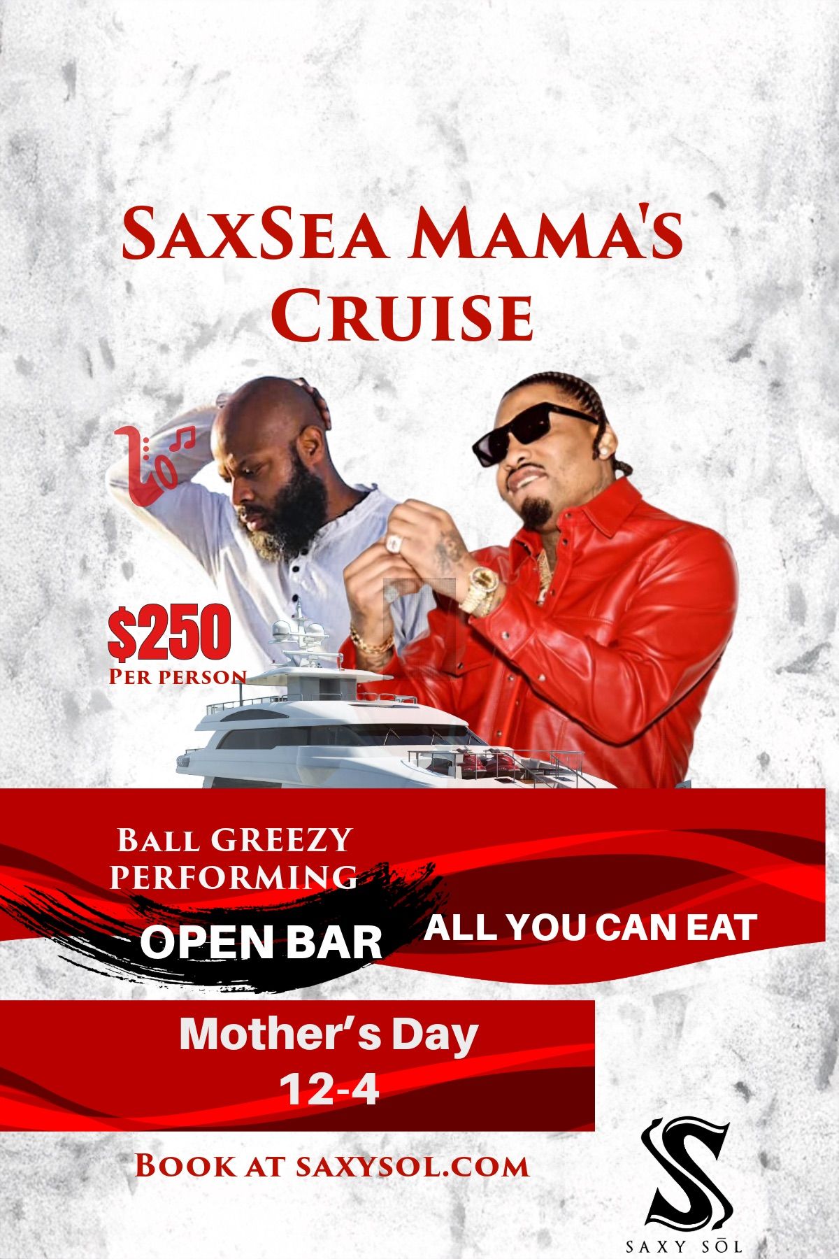 SaxSea Mama\u2019s Cruise w\/BALL GREEZY