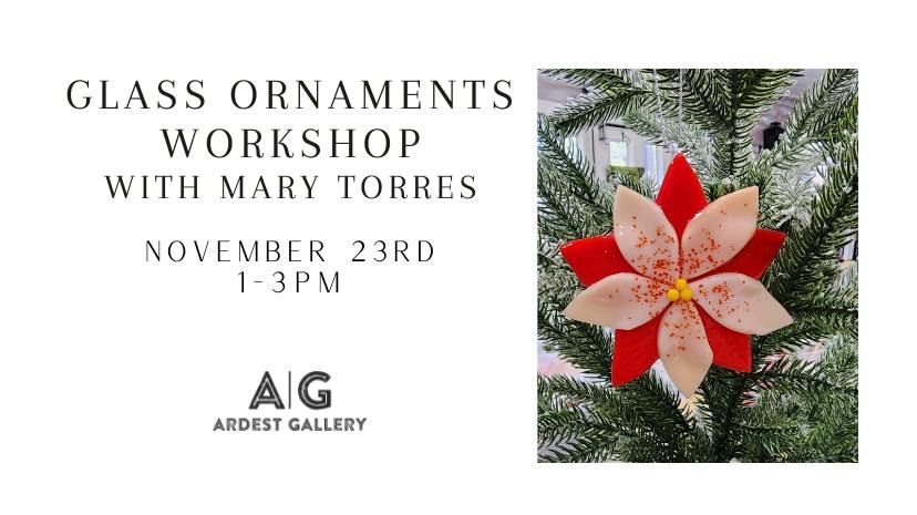 Glass Ornament Workshop with Mary Torres