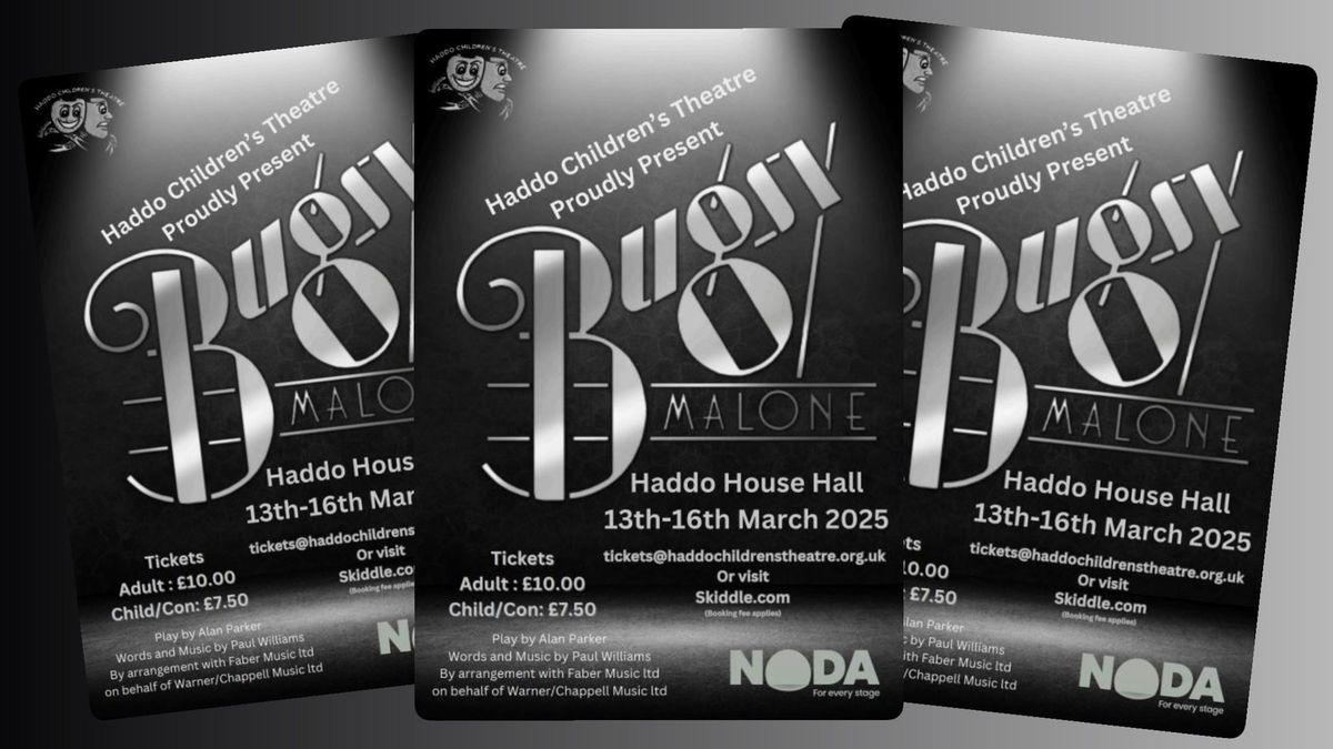 Bugsy Malone - Haddo Children\u2019s Theatre