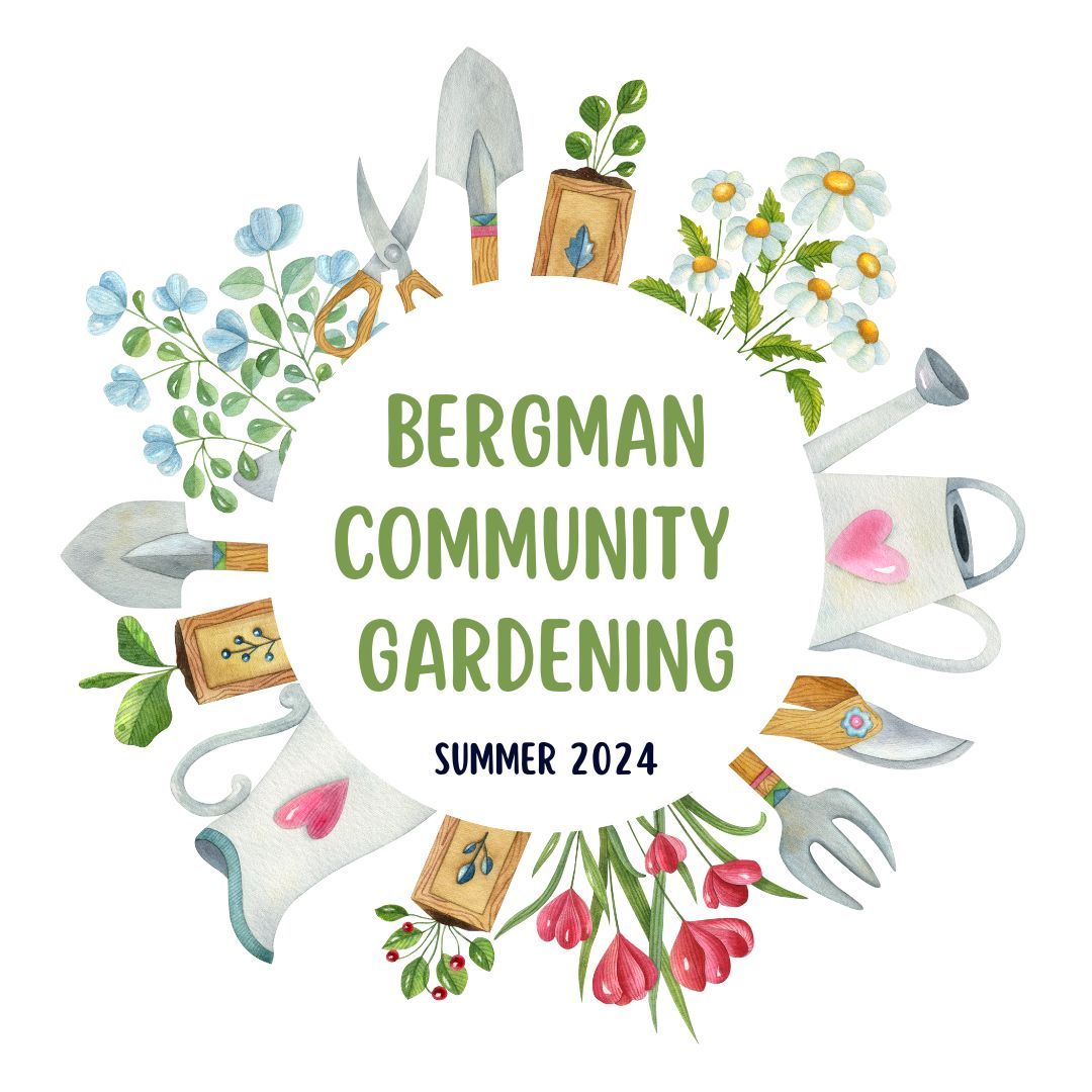 Bergman Community Gardening