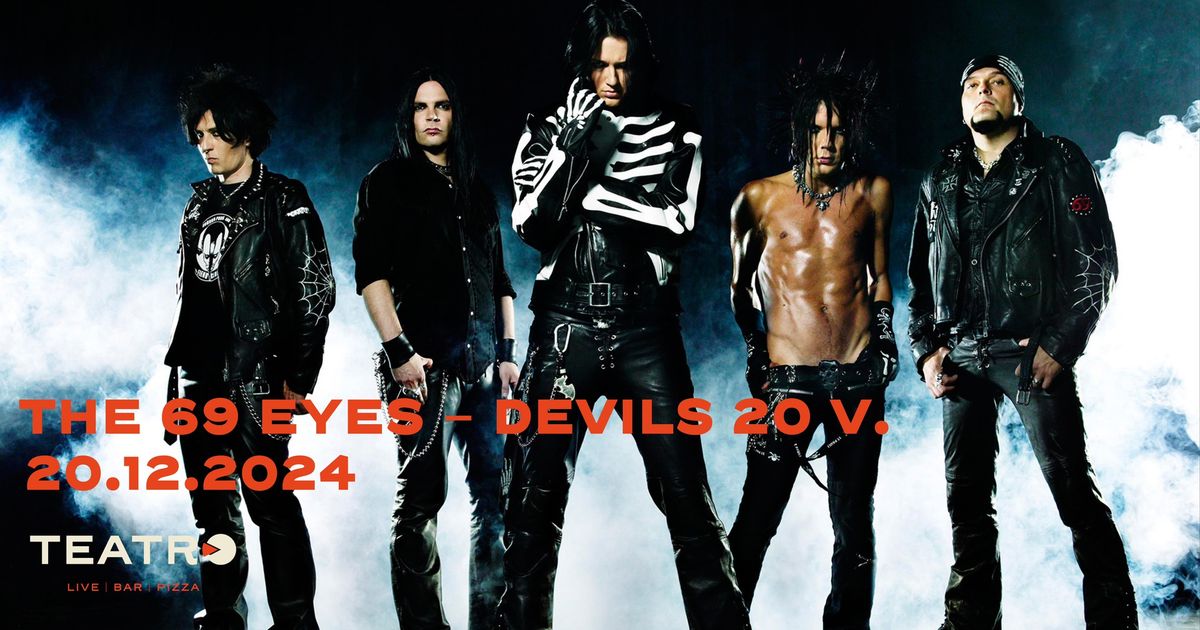 20.12.2024 The 69 Eyes \u2013 Devils 20 v. | Teatro, Logomo