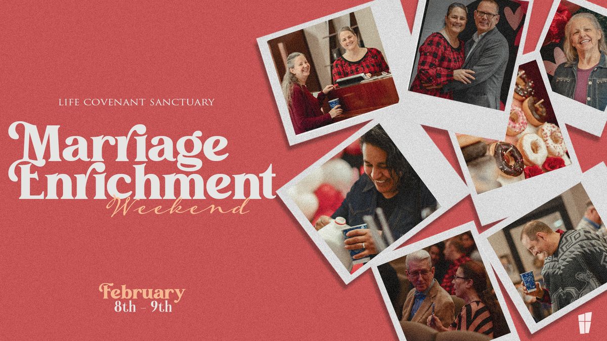 Marriage Enrichment Weekend (Registration Required)