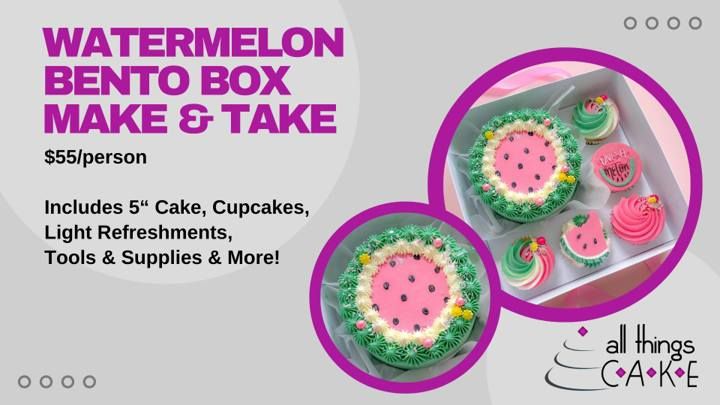 Watermelon Bento Box Make & Take Workshop- OWASSO