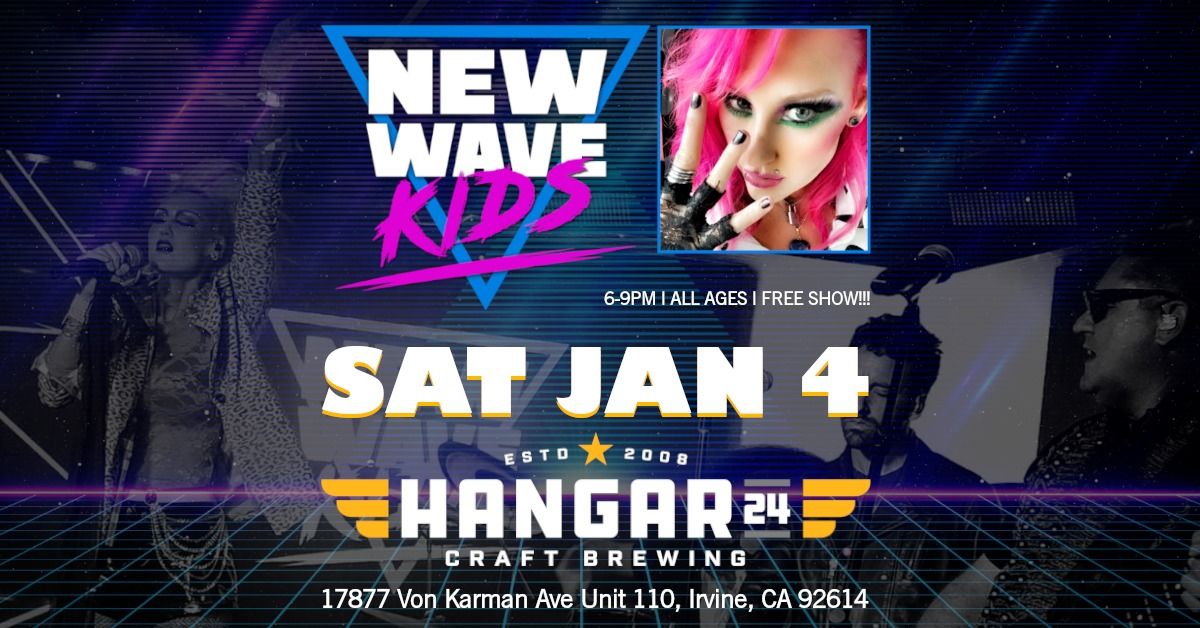 NEW WAVE KIDS at HANGAR 24