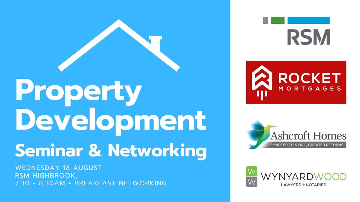 Property Development - Seminar & Networking