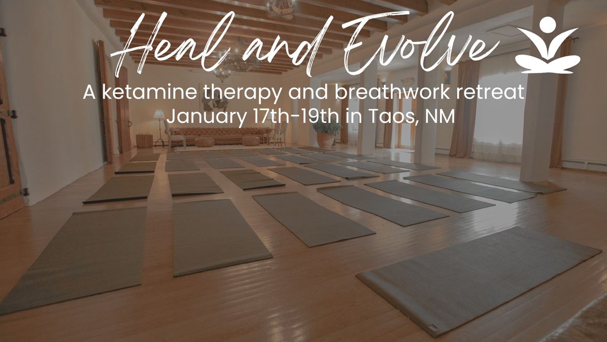 Heal and Evolve: A ketamine therapy & breathwork retreat