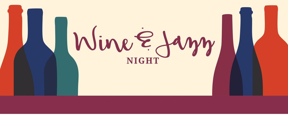 Wine & Jazz Night