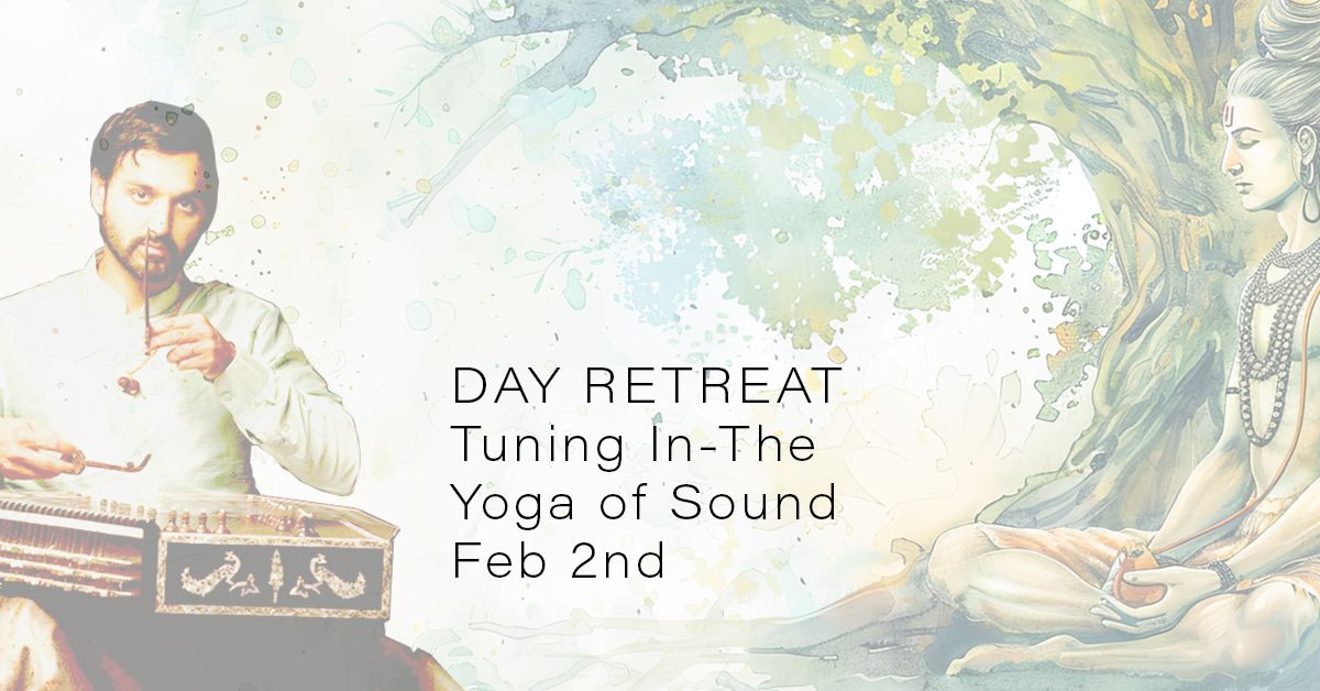 RETREAT | TUNING IN -The Yoga of Sound