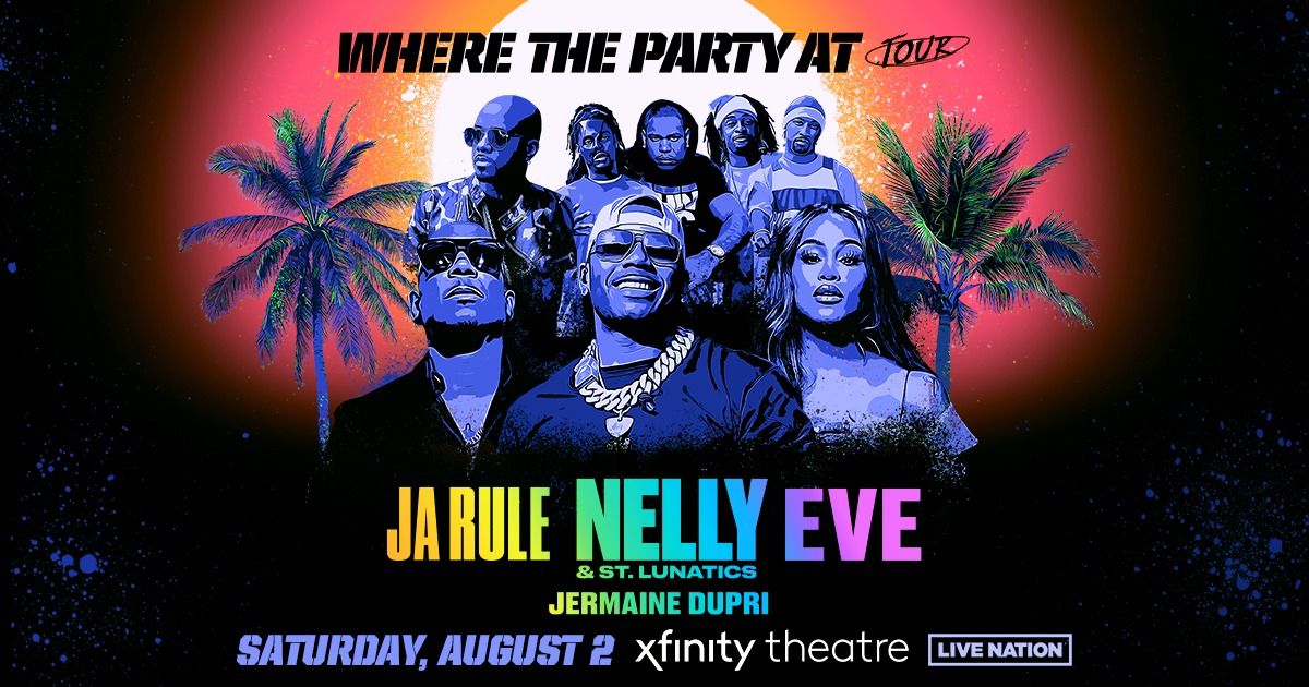 Nelly with Ja Rule, Eve & Special Guests: Where The Party At Tour