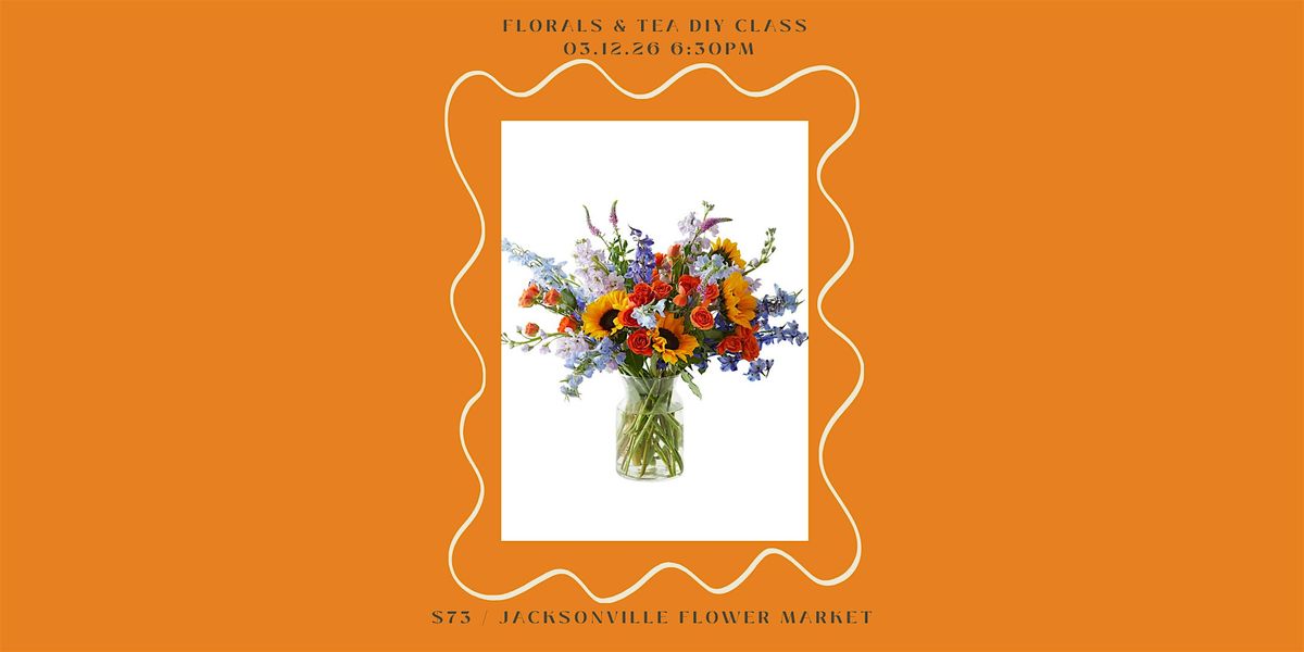 Florals and Tea DIY Class
