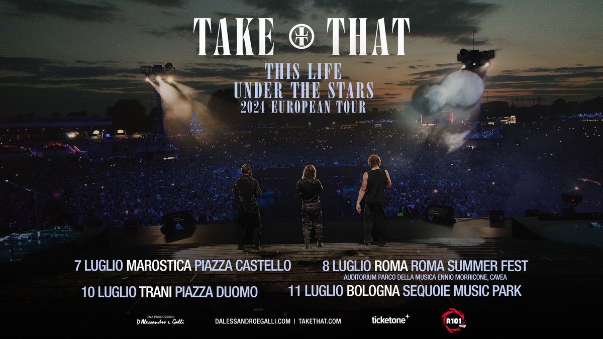 Take That \/\/ This Life Under The Stars  - European Tour \/\/ Roma