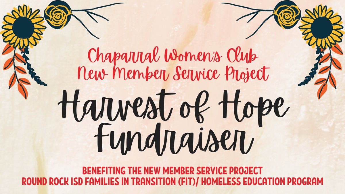 Harvest of Hope Fundraiser for Chaparral Women's Club benefiting Round Rock ISD FiT Families