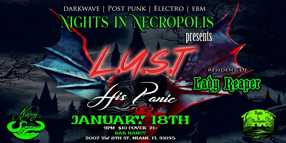 Nights in Necropolis presents: L.U.S.T w\/His Panic & Lady Reaper at Bar Nancy