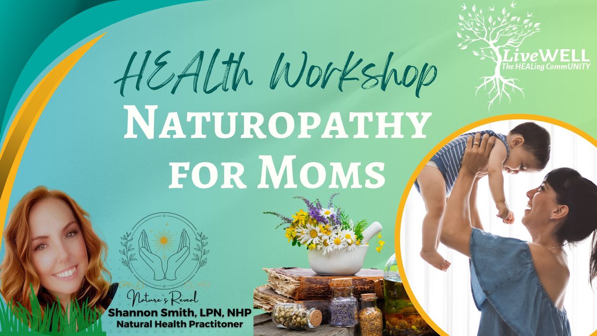 Health Workshop: Naturopathy for Moms - Fertility