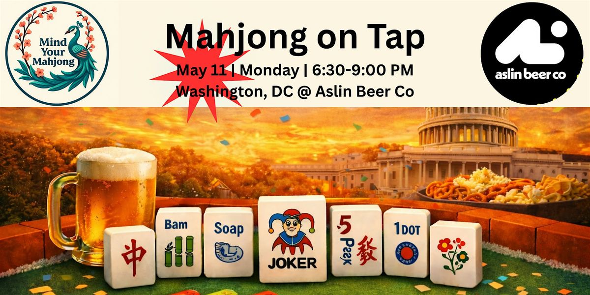 Mahjong On Tap: Premiere Night at Aslin DC