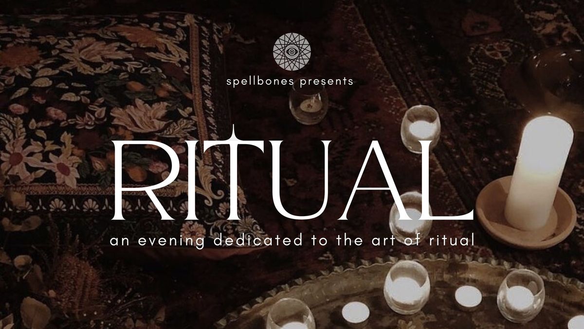 Ritual - An evening dedicated to the art of ritual