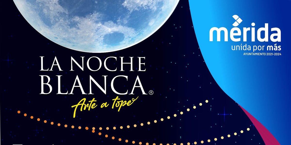 Noche Blanca Merida 2024