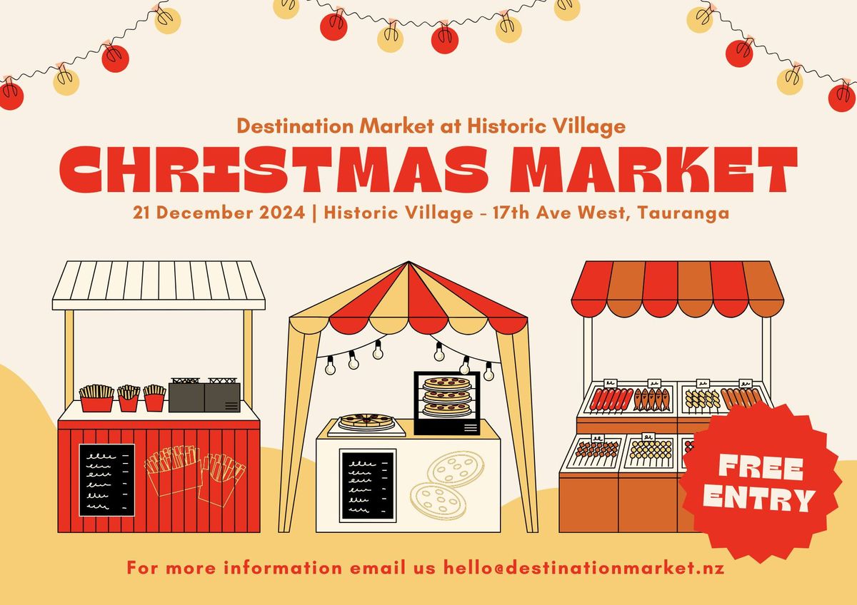 Destination Christmas Market at the Historic Village