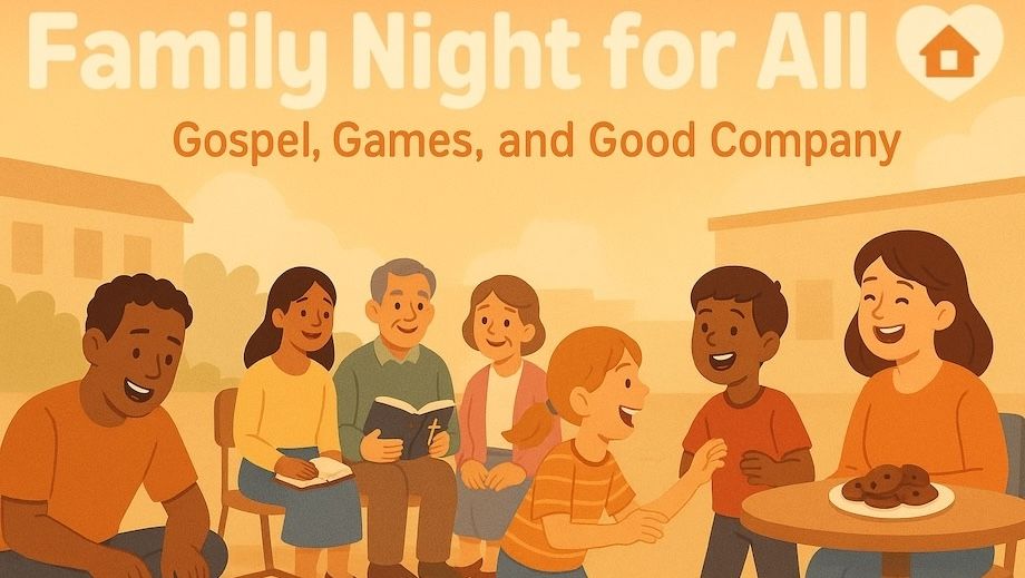 Family Night for All: Gospel, Games, and Good Company