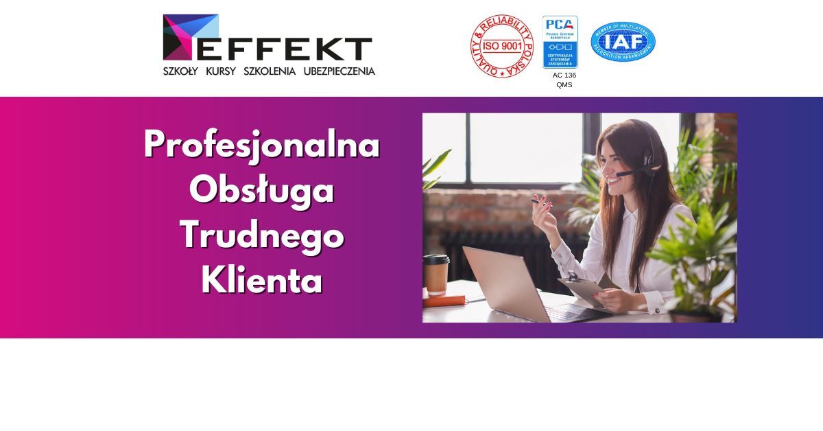 Profesjonalna Obs\u0142uga Trudnego Klienta - Katowice