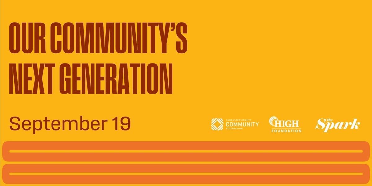 Community Conversations - Next Generation of Lancaster County