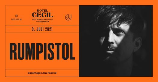 Rumpistol @Hotel Cecil, Copenhagen Jazz Festival 2021