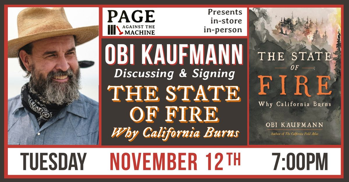 OBI KAUFMANN discusses and signs The State of Fire: Why California Burns