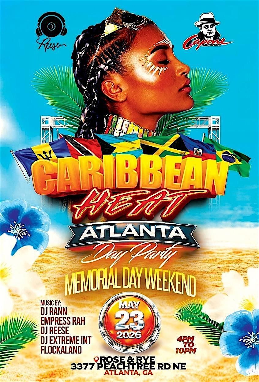 CARIBBEAN HEAT- The Memorial Weekend Day Party with an Island vibe!