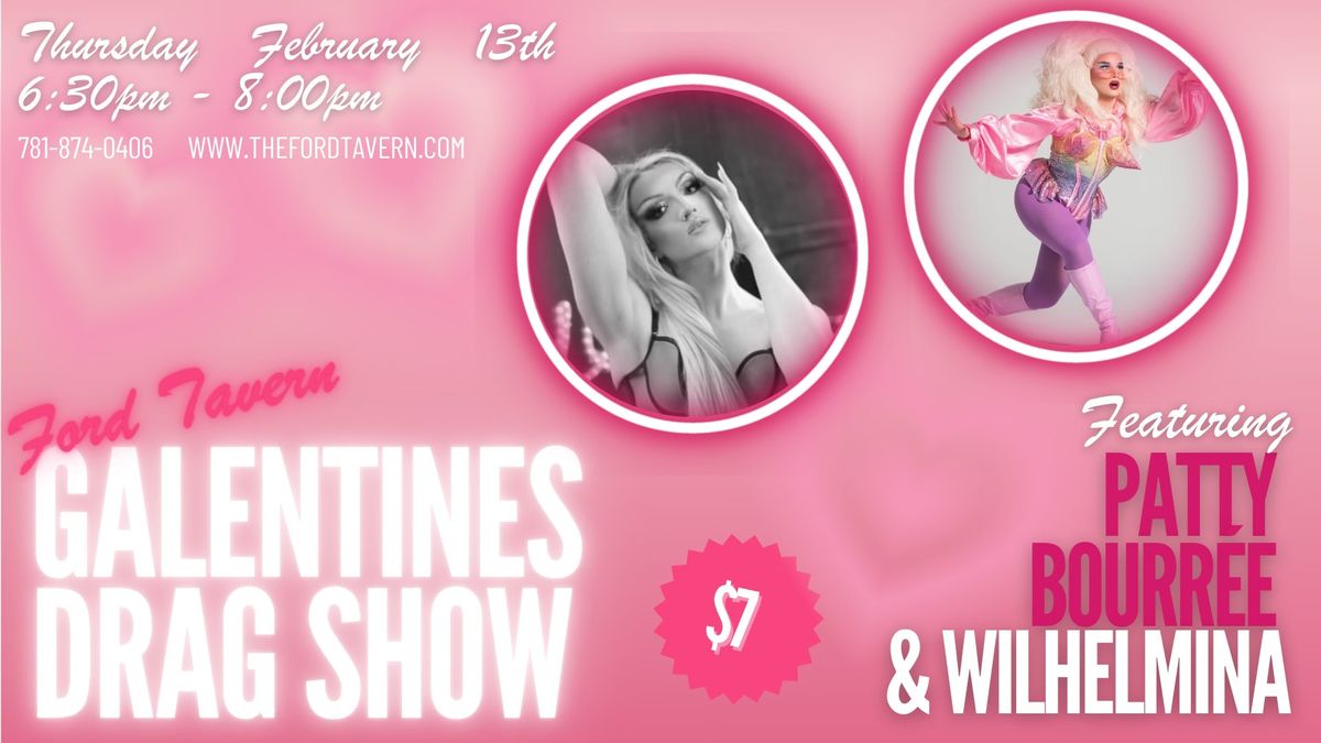 Galentine's Day Drag Show @ The Ford Tavern!