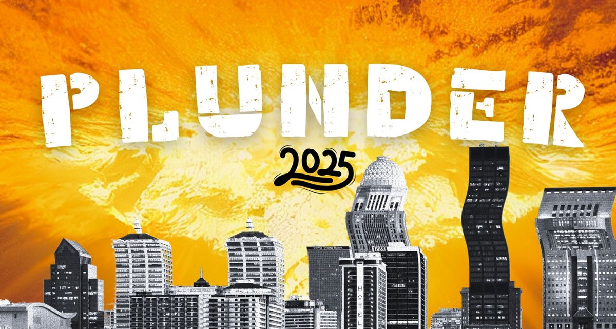 PLUNDER OVER LOUISVILLE 2025