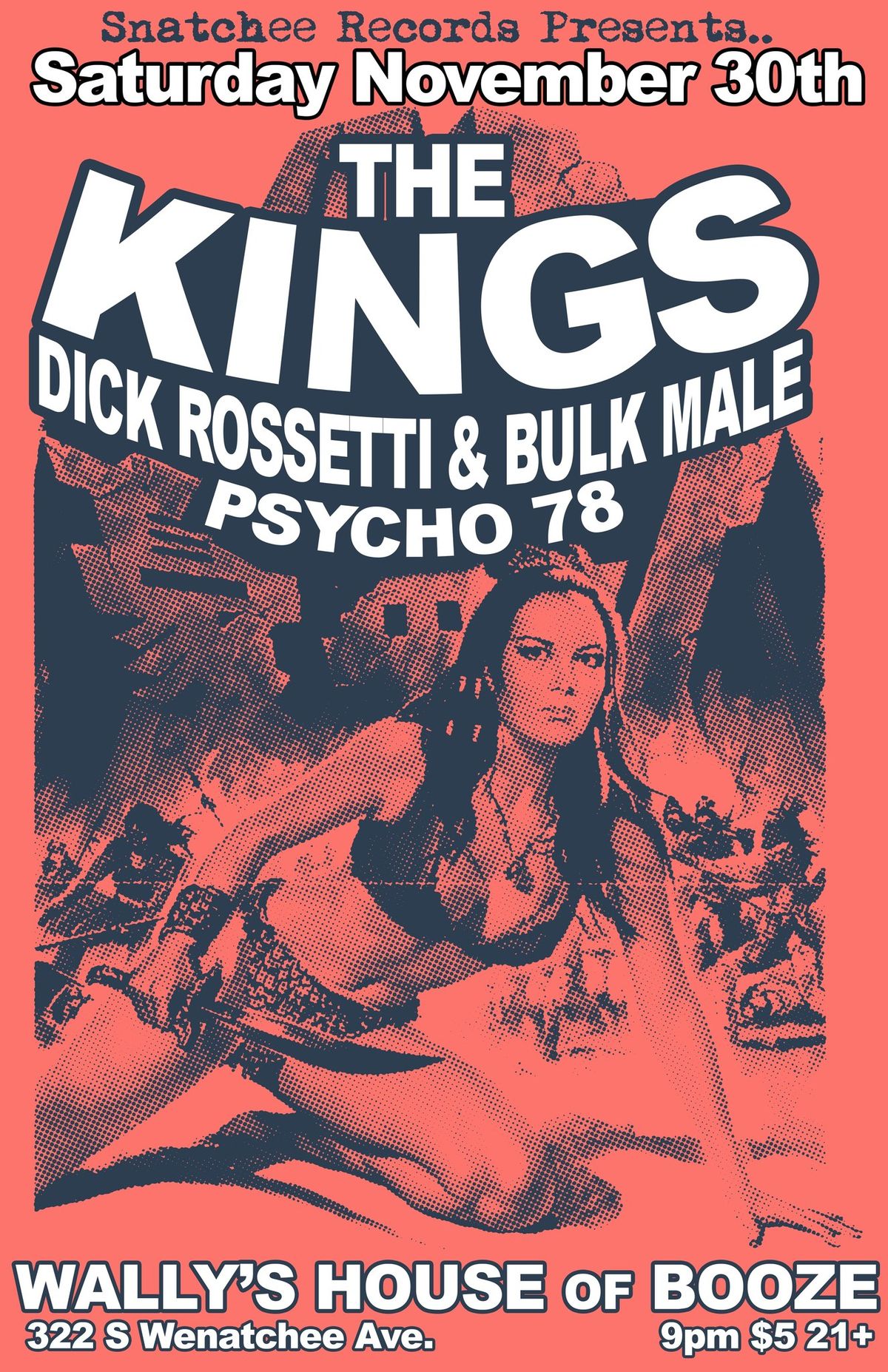 The Kings, Dick Rossetti and Bulk Male and Psycho 78!!!  Live at Wally\u2019s!!!