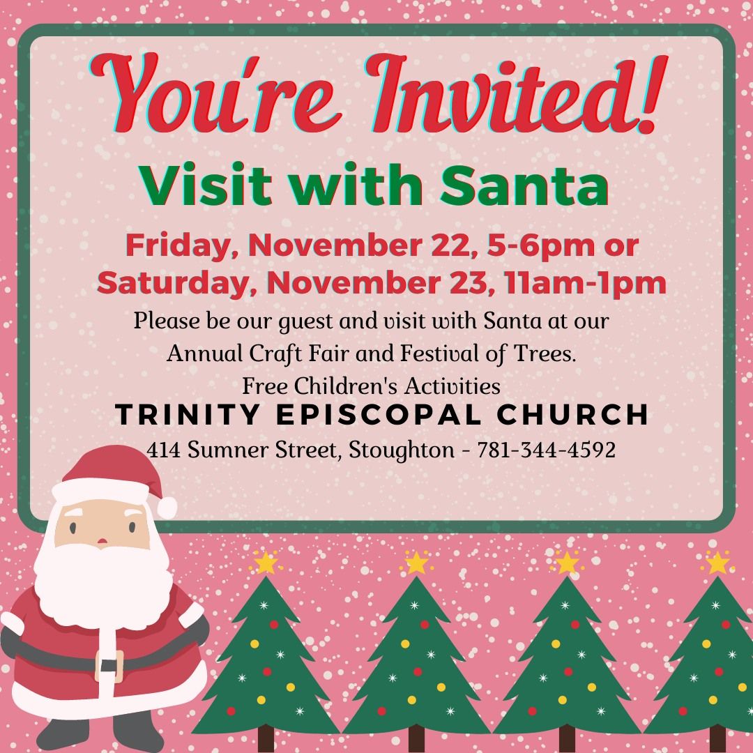 Visit with Santa at our Festival of Trees!