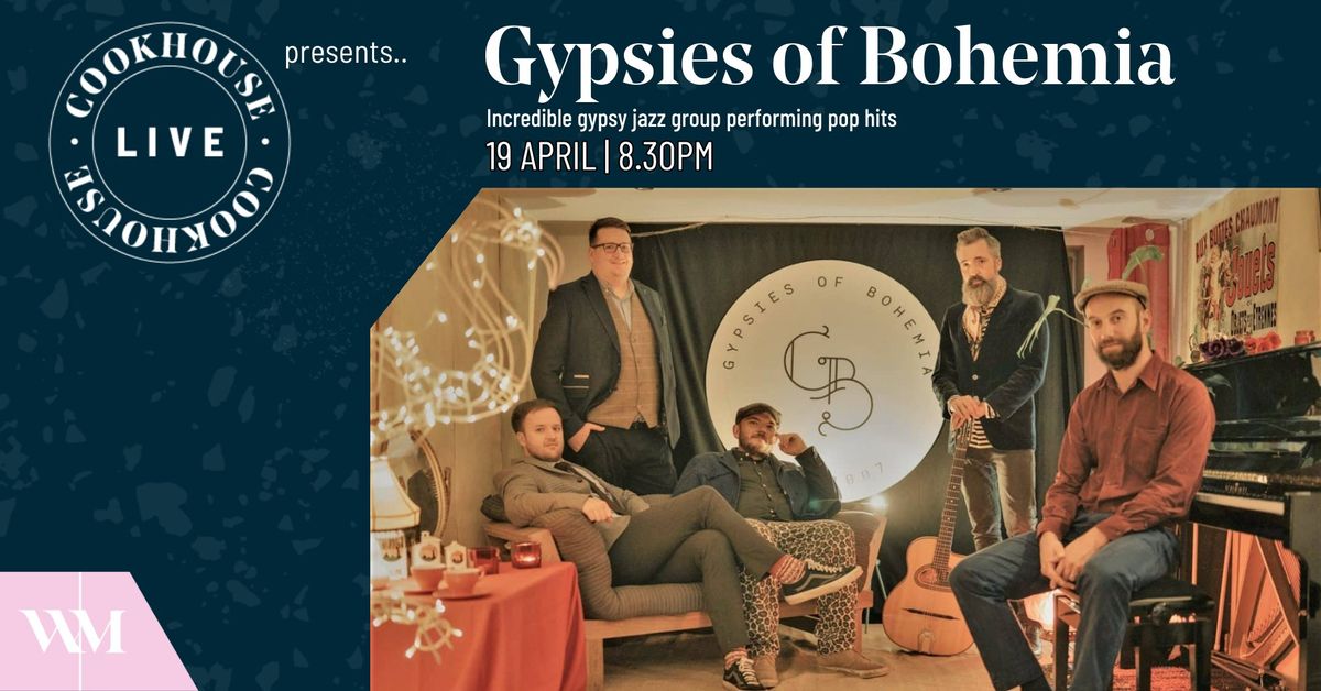 COOKHOUSE LIVE Presents: Gypsies of Bohemia