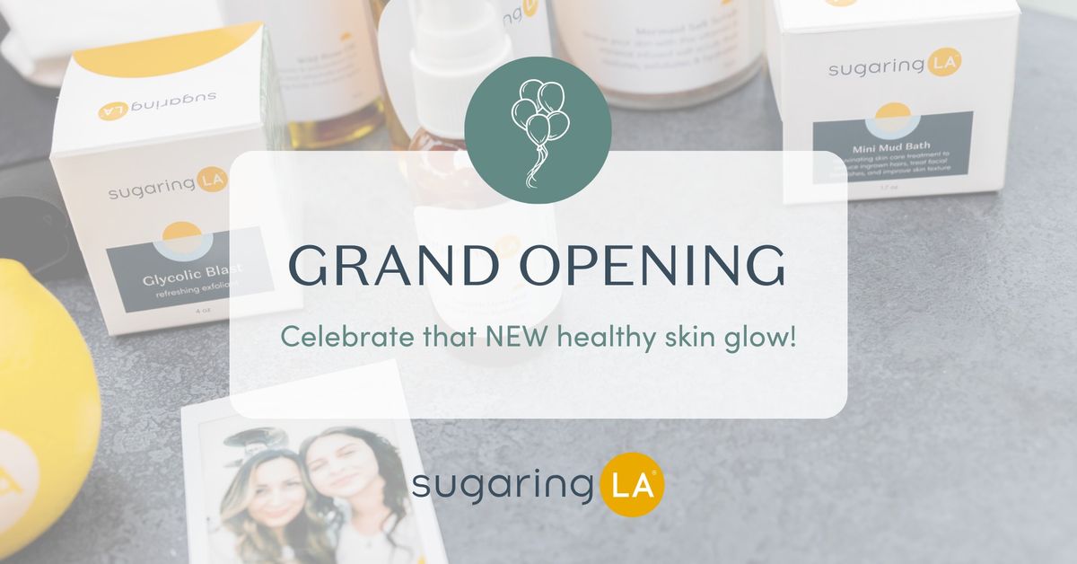 sugaringLA Plano - Legacy Grand Opening Celebration