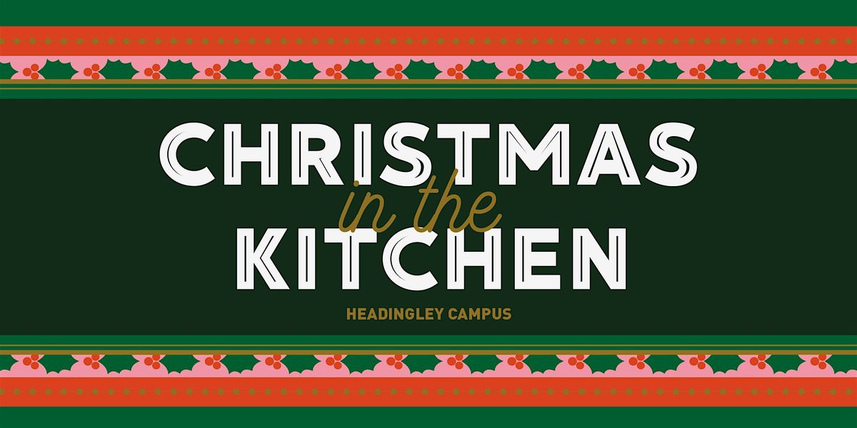 Beckett Kitchen Headingley Christmas Dinner 2025