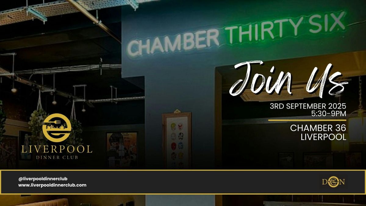 Dinner Club Network - Liverpool - Chamber 36